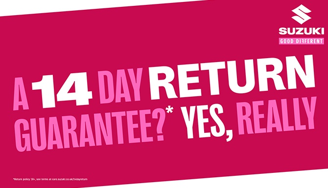 SUZUKI 14 DAY RETURN GUARANTEE